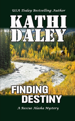 Finding Destiny - Kathi Daley