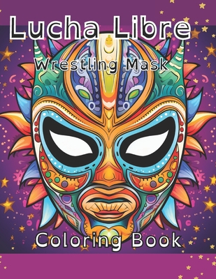 Lucha Libre Wrestling Mask Coloring Book - Antolia Design