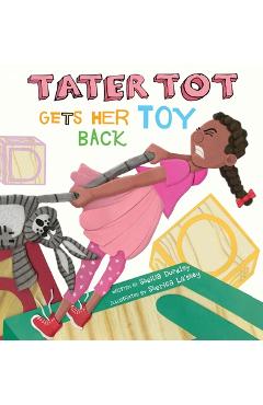 Coperta cărții 'Tater Tot Gets Her Toy Back - Sheilla Durdley'