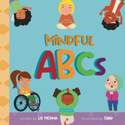 Mindful ABCs - Liz Medina