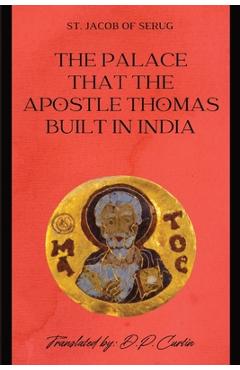 Coperta cărții 'The Palace that the Apostle Thomas Built in India - St Jacob Of Serug'
