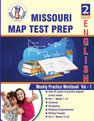 Missouri Assessment Program (MAP), 2nd Grade ELA Test Prep: Weekly Practice Work Book, Volume 1 - Gowri M. Vemuri