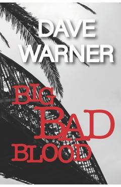 Coperta cărții 'Big Bad Blood - Dave Warner'