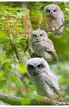 Poza produsului Secret Life of the Eastern Screech Owl - The Prequel: Breeding Season 2021-2022 - Paul Marsh