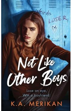 Coperta cărții 'Not Like Other Boys: (M/M bully romance) - K. A. Merikan'