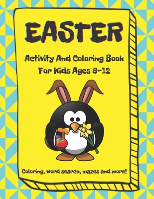 Easter Activity and Coloring Book, For Kids Ages 8-12, Coloring, Word Search, Mazes and More: Easter Workbook - Simple Creations