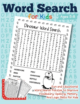 Word Search for kids Ages 5-8 Fun and Educational Word Search Puzzles to Improve Vocabulary, Spelling, Memory and Logic skills for kids - Teaching Little Learners Press