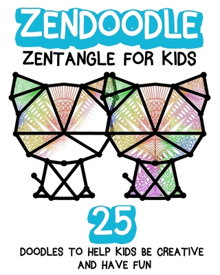 Zendoodle: Zentangle For Kids - Xayxay Kids Books