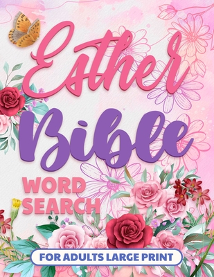 Esther Bible Word Search Books for Adults Large Print: Bible Word Find, Puzzle for Seniors with Dementia - Meditate On God's Word