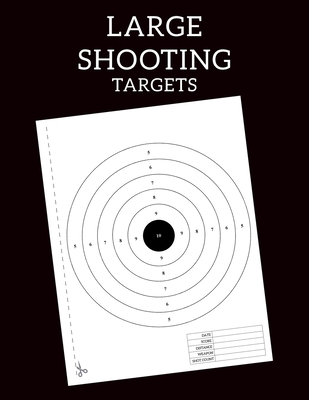 Coperta cărții 'Large Shooting Targets: Training targets range from practice to advanced qualification - Santamore Jack'