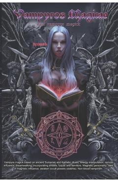 Coperta cărții 'Vampyros Magicae - Real vampyre magick - Asamod Ka'