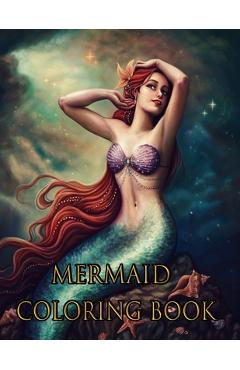 Poza produsului Mermaid Coloring Book: MERMAID ADULT ACOLORING BOOK: 50 Beautiful Mermaid Designs for Adults - Farhana Setu Publishing