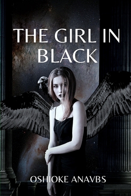 Coperta cărții 'The Girl in Black - Oshioke Anavbs'