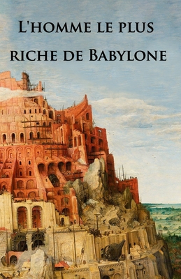 L'homme le plus riche de Babylone - Berenice Hamza