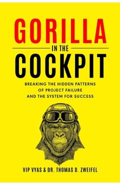 Coperta cărții 'Gorilla in the Cockpit - Thomas D. Zweifel'