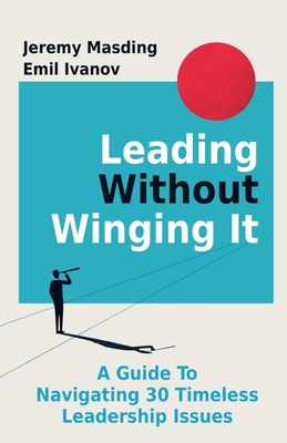 Leading Without Winging It - Jeremy Masding