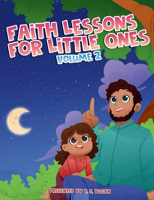 Coperta cărții 'Faith Lessons For Little Ones - Volume 2 - R. S. Dugan'