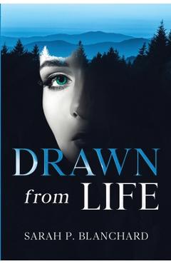 Coperta cărții 'Drawn from Life - Sarah P. Blanchard'