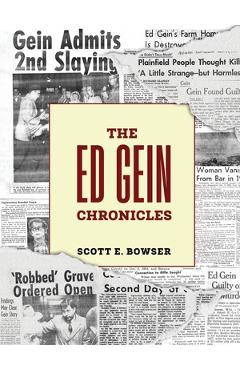 Poza produsului The Ed Gein Chronicles - Scott E. Bowser