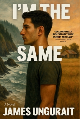 I'm The Same - James Ungurait
