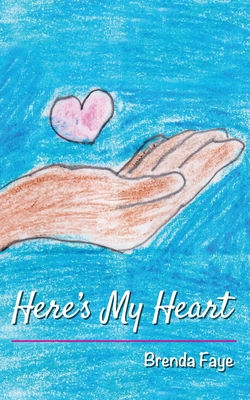 Here's My Heart - Brenda F. Hairston