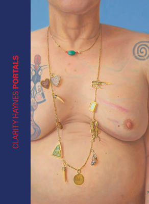 Clarity Haynes: Portals - Clarity Haynes