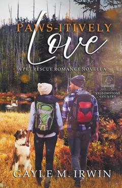 Poza produsului Paws-itively Love - Gayle M. Irwin