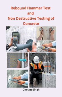 Rebound Hammer Test and Non Destructive Testing of Concrete - Chetan Singh