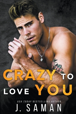 Crazy to Love You - J. Saman