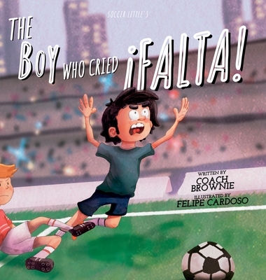 The Boy Who Cried ¡Falta! - David Flores