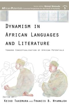 Coperta cărții 'Dynamism in African Languages and Literature: Towards Conceptualisation of African Potentials - Keiko Takemura'