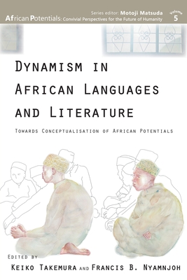 Coperta cărții 'Dynamism in African Languages and Literature: Towards Conceptualisation of African Potentials - Keiko Takemura'