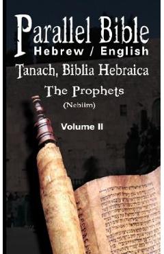 Parallel Tanakh Volume 2: The Prophets-PR-FL/OE - M. Friedlander