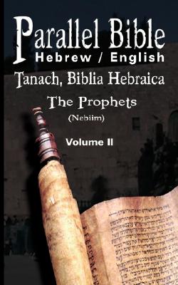 Parallel Tanakh Volume 2: The Prophets-PR-FL/OE - M. Friedlander