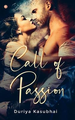 Call Of Passion - Duriya Kasubhai