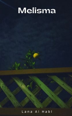 Melisma - Lana Al Habl