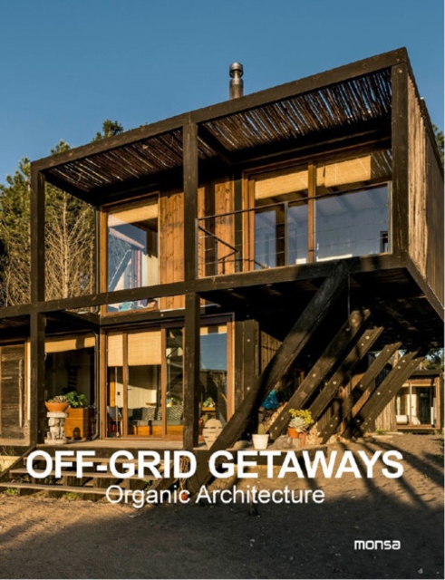 Off Grid Getaways: Organic Architecture - Anna Minguet