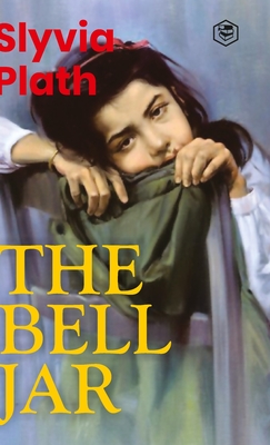 Coperta cărții 'The Bell Jar - Slyvia Plath'
