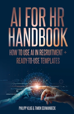 AI Handbook for HR: How to use AI in Recruitment + ready-to-use- templates - Timon Schwanbeck