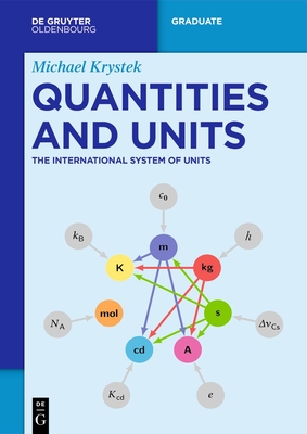 Coperta cărții 'Quantities and Units: The International System of Units - Michael Krystek'