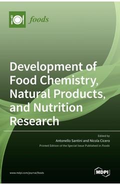 Coperta cărții 'Development of Food Chemistry, Natural Products, and Nutrition Research - Antonello Santini'