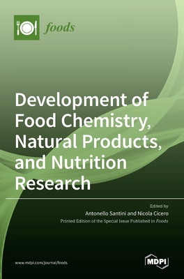 Development of Food Chemistry, Natural Products, and Nutrition Research - Antonello Santini