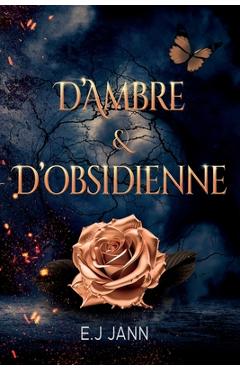 Coperta cărții 'D'Ambre et D'Obsidienne: Tome 1 - E. J. Jann'