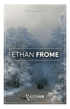 Coperta cărții 'Ethan Frome: bilingue anglais/français (avec lecture audio intégrée en ligne) - Edith Wharton'