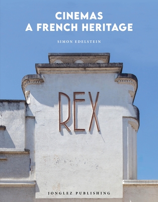 Cinemas - A French Heritage - Simon Edelstein