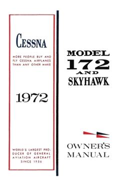 Cessna 1972 Model 172 and Skyhawk Owner's Manual - Cessna Aircraft Company