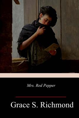 Mrs. Red Pepper - Grace S. Richmond
