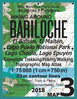Hiking Around Bariloche Map 3 El Bolson, El Maiten, Lago Puelo National Park, Lago Cholila, Lago Epuyen Complete Trekking/Hiking/Walking Topographic M - Sergio Mazitto