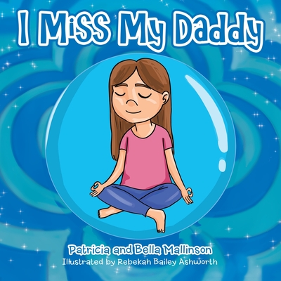 I Miss My Daddy - Patricia Mallinson