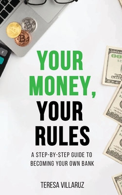 Your Money, Your Rules - Teresa Villaruz